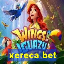 xereca bet